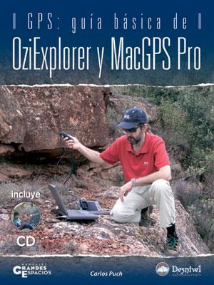 GPS GUIA BASICA OZIEXPLORER Y MACGPS PRO | 9788498290134 | PUCH RAMIREZ, CARLOS | Llibreria L'Illa - Llibreria Online de Mollet - Comprar llibres online