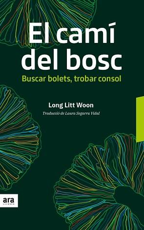 CAMI DEL BOSC, EL | 9788416915606 | WOON, LONG LITT | Llibreria L'Illa - Llibreria Online de Mollet - Comprar llibres online