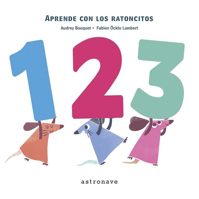 APRENDE CON LOS RATONCITOS | 9788467928075 | AUDREY BOUQUET / FABIEN OCKTO LAMBERT | Llibreria L'Illa - Llibreria Online de Mollet - Comprar llibres online