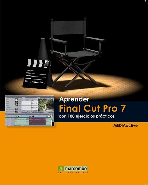 APRENDER FINAL CUT PRO 7 CON 100 EJERCICIOS PRÁCTICOS | 9788426717634 | MEDIAACTIVE | Llibreria L'Illa - Llibreria Online de Mollet - Comprar llibres online