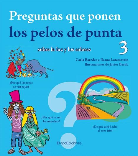 PREGUNTAS QUE PONEN LOS PELOS DE PUNTA 3 | 9788496720602 | BAREDES, CARLA | Llibreria L'Illa - Llibreria Online de Mollet - Comprar llibres online