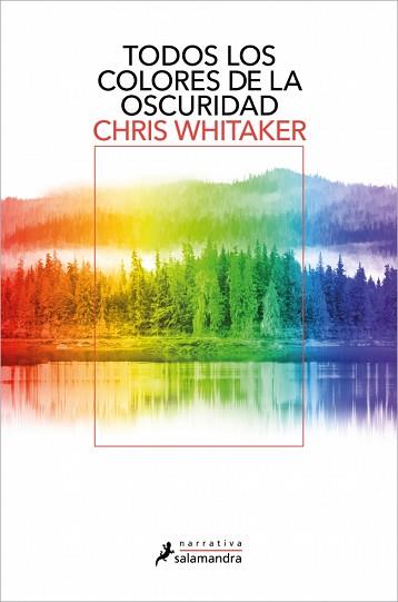 TODOS LOS COLORES DE LA OSCURIDAD | 9788419851703 | WHITAKER, CHRIS | Llibreria L'Illa - Llibreria Online de Mollet - Comprar llibres online