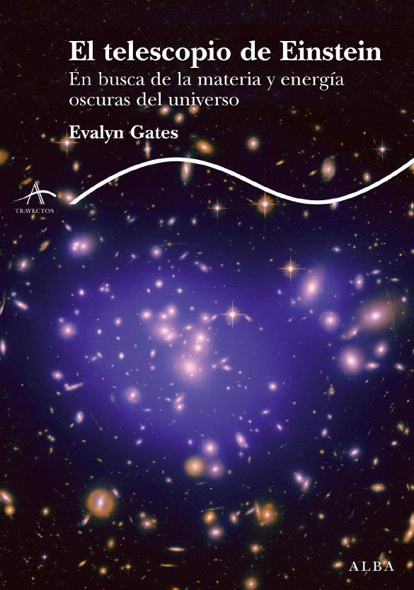 TELESCOPIO DE EINSTEIN, EL | 9788484286493 | GATES, EVALYN | Llibreria L'Illa - Llibreria Online de Mollet - Comprar llibres online