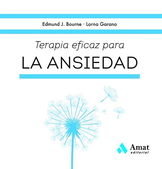 TERAPIA EFICAZ PARA LA ANSIEDAD | 9788419341785 | J. BOURNE, EDMUND/GARANO, LORNA | Llibreria L'Illa - Llibreria Online de Mollet - Comprar llibres online