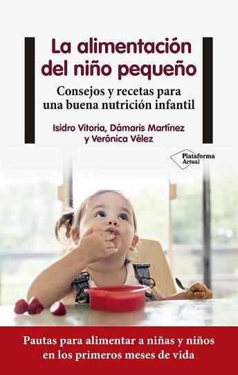 ALIMENTACIÓN DEL NIÑO PEQUEÑO, LA | 9788418927225 | VITORIA, ISIDRO/MARTÍNEZ, DÁMARIS/VÉLEZ, VERÓNICA | Llibreria L'Illa - Llibreria Online de Mollet - Comprar llibres online