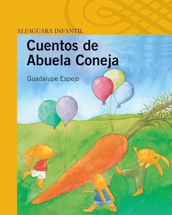 CUENTOS DE LA ABUELA CONEJA | 9788420471259 | ESPEJO GRUESO, GUADALUPE | Llibreria L'Illa - Llibreria Online de Mollet - Comprar llibres online