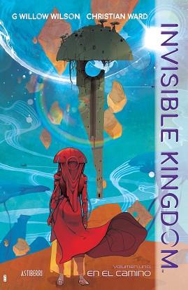 INVISIBLE KINGDOM 1. EN EL CAMINO | 9788418215445 | WILSON, G. WILLOW/WARD, CHRISTIAN | Llibreria L'Illa - Llibreria Online de Mollet - Comprar llibres online