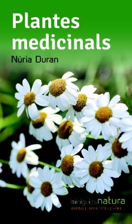 PLANTES MEDICINALS | 9788490342480 | DURAN, NÚRIA | Llibreria L'Illa - Llibreria Online de Mollet - Comprar llibres online