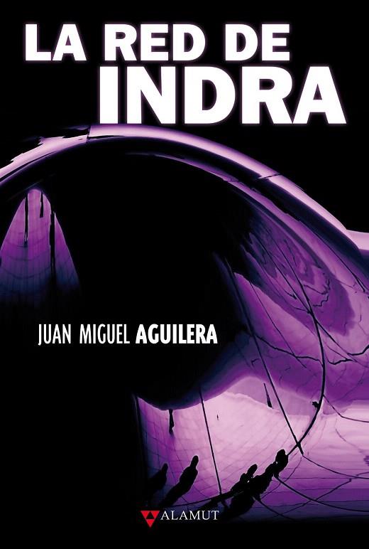 RED DE INDRA, LA | 9788498890235 | AGUILERA, JUAN MIGUEL | Llibreria L'Illa - Llibreria Online de Mollet - Comprar llibres online