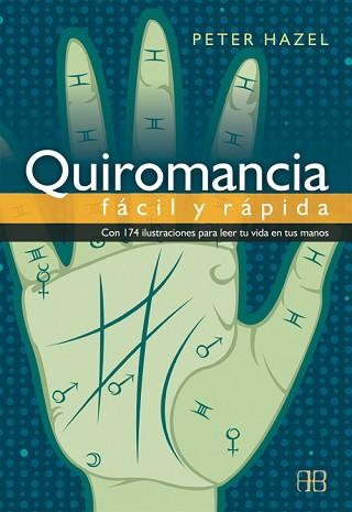 QUIROMANCIA (FACIL Y RAPIDA) | 9788489897618 | HAZEL, PETER | Llibreria L'Illa - Llibreria Online de Mollet - Comprar llibres online