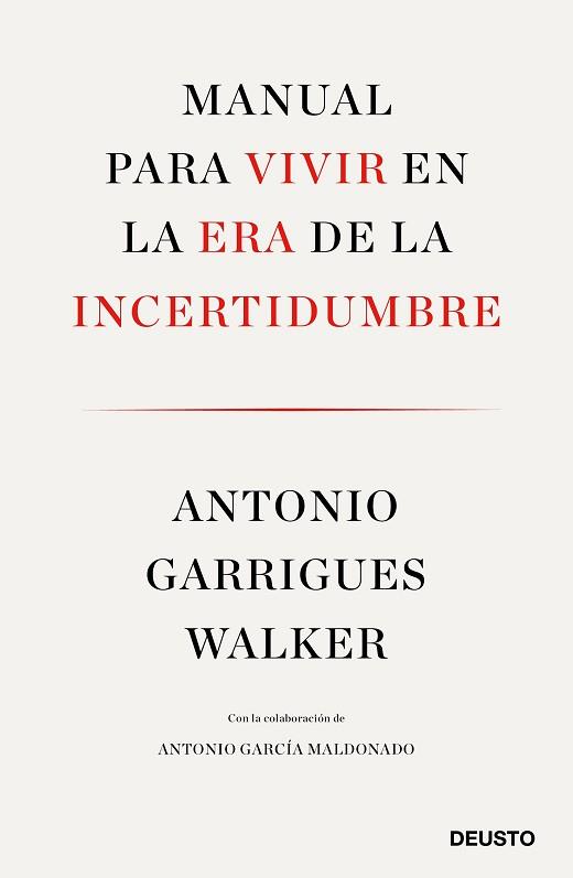 MANUAL PARA VIVIR EN LA ERA DE LA INCERTIDUMBRE | 9788423429974 | GARRIGUES WALKER, ANTONIO | Llibreria L'Illa - Llibreria Online de Mollet - Comprar llibres online