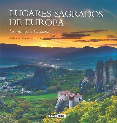 LUGARES SAGRADOS DE EUROPA | 9788475568799 | BIOQUE, BARTOLOMÉ | Llibreria L'Illa - Llibreria Online de Mollet - Comprar llibres online