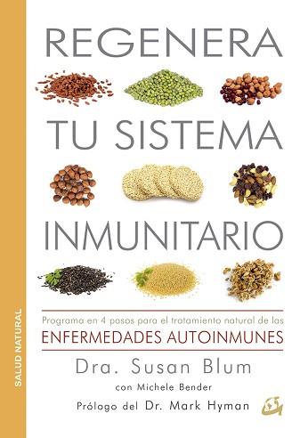 REGENERA TU SISTEMA IMMUNITARIO | 9788484455677 | BLUM, SUSAN | Llibreria L'Illa - Llibreria Online de Mollet - Comprar llibres online