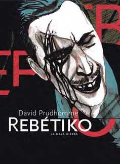 REBETIKO LA MALA HIERBA | 9788496722583 | PRUDHOMME, DAVID | Llibreria L'Illa - Llibreria Online de Mollet - Comprar llibres online