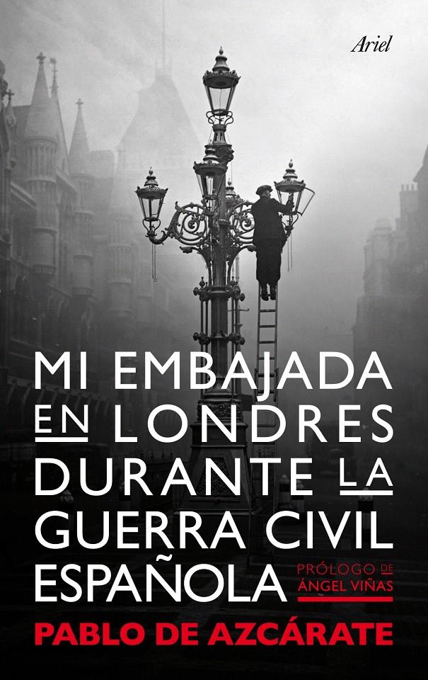 MI EMBAJADA EN LONDRES DURANTE LA GUERRA CIVIL ESPAÑOLA | 9788434400313 | DE AZCÁRATE, PABLO | Llibreria L'Illa - Llibreria Online de Mollet - Comprar llibres online