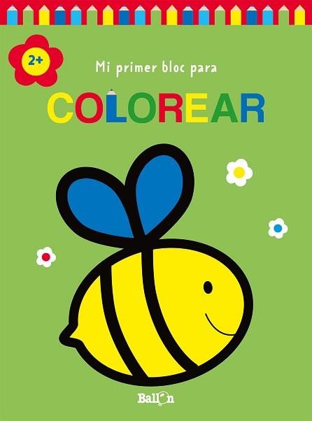 MI PRIMER BLOC PARA COLOREAR ABEJA +2 | 9789403226958 | BALLON | Llibreria L'Illa - Llibreria Online de Mollet - Comprar llibres online