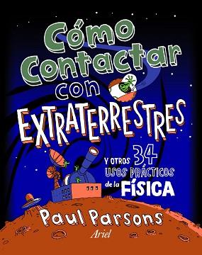 CÓMO CONTACTAR CON EXTRATERRESTRES | 9788434401136 | PARSONS, PAUL