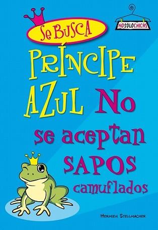 SE BUSCA PRINCIPE AZUL (NO SE ACEPTAN SAPOS CAMUFLADOS | 9788408078166 | STELLMACHER, HERMIEN | Llibreria L'Illa - Llibreria Online de Mollet - Comprar llibres online