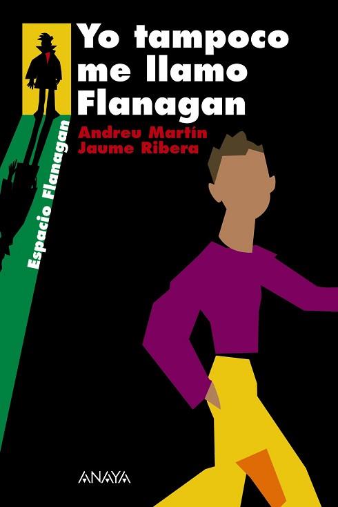 YO TAMPOCO ME LLAMO FLANAGAN | 9788466751919 | MARTÍN, ANDREU/RIBERA, JAUME | Llibreria L'Illa - Llibreria Online de Mollet - Comprar llibres online