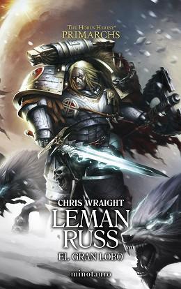 PRIMARCHS Nº 02 LEMAN RUSS: EL GRAN LOBO | 9788445017333 | WRAIGHT, CHRIS | Llibreria L'Illa - Llibreria Online de Mollet - Comprar llibres online