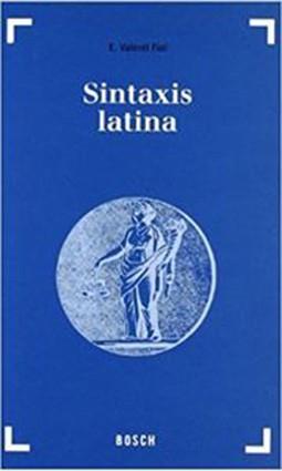 SINTAXIS LATINA | 9788476765838 | VALENTÍ FIOL, EDUARDO | Llibreria L'Illa - Llibreria Online de Mollet - Comprar llibres online