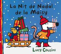 NIT DE NADAL DE LA MAISY, LA | 9788484881070 | COUSINS, LUCY | Llibreria L'Illa - Llibreria Online de Mollet - Comprar llibres online