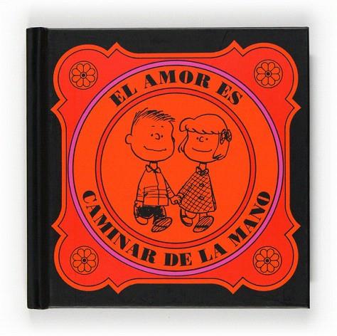 PEA EL AMOR ES CAMINAR DE LA | 9788467536591 | SCHULZ, CHARLES M. | Llibreria L'Illa - Llibreria Online de Mollet - Comprar llibres online