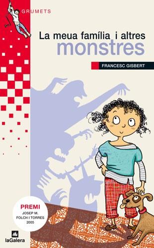 MEUA FAMILIA I ALTRES MONSTRES, LA | 9788424621681 | GISBERT, FRANCESC | Llibreria L'Illa - Llibreria Online de Mollet - Comprar llibres online