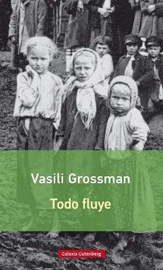 TODO FLUYE- RÚSTICA | 9788416734030 | GROSSMAN, VASILI | Llibreria L'Illa - Llibreria Online de Mollet - Comprar llibres online