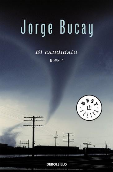 CANDIDATO, EL | 9788483465554 | BUCAY, JORGE | Llibreria L'Illa - Llibreria Online de Mollet - Comprar llibres online