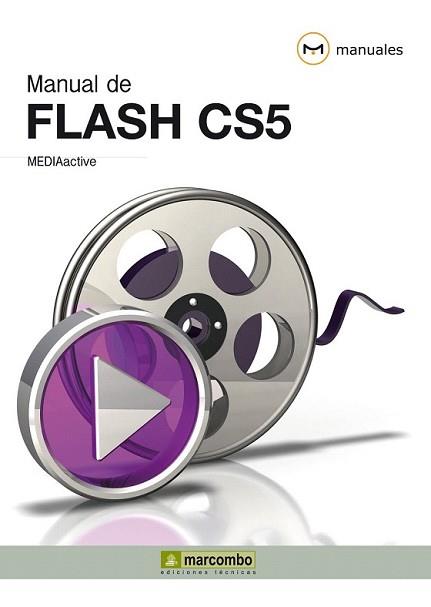 MANUAL DE FLASH CS5 | 9788426717009 | MEDIAACTIVE | Llibreria L'Illa - Llibreria Online de Mollet - Comprar llibres online