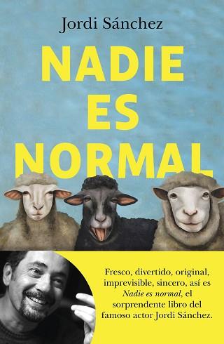 NADIE ES NORMAL | 9788408239086 | SÁNCHEZ, JORDI | Llibreria L'Illa - Llibreria Online de Mollet - Comprar llibres online