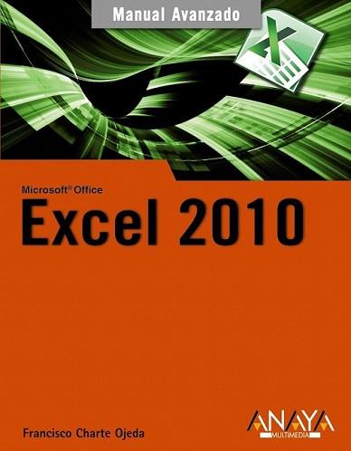 EXCEL 2010 | 9788441527881 | CHARTE, FRANCISCO | Llibreria L'Illa - Llibreria Online de Mollet - Comprar llibres online