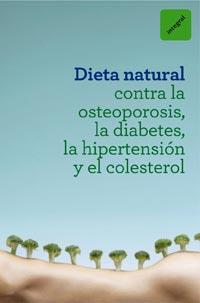 DIETA NATURAL CONTRA LA OSTEOPOROSIS, LA DIABETES, LA HIPERT | 9788492981632 | VARIOS | Llibreria L'Illa - Llibreria Online de Mollet - Comprar llibres online