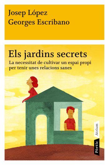 JARDINS SECRETS, ELS | 9788498091472 | LÓPEZ ROMERO, JOSEP/ESCRIBANO, GEORGES | Llibreria L'Illa - Llibreria Online de Mollet - Comprar llibres online