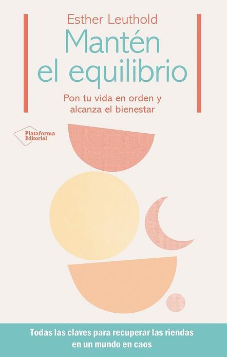 MANTÉN EL EQUILIBRIO | 9788410243491 | LEUTHOLD, ESTHER | Llibreria L'Illa - Llibreria Online de Mollet - Comprar llibres online