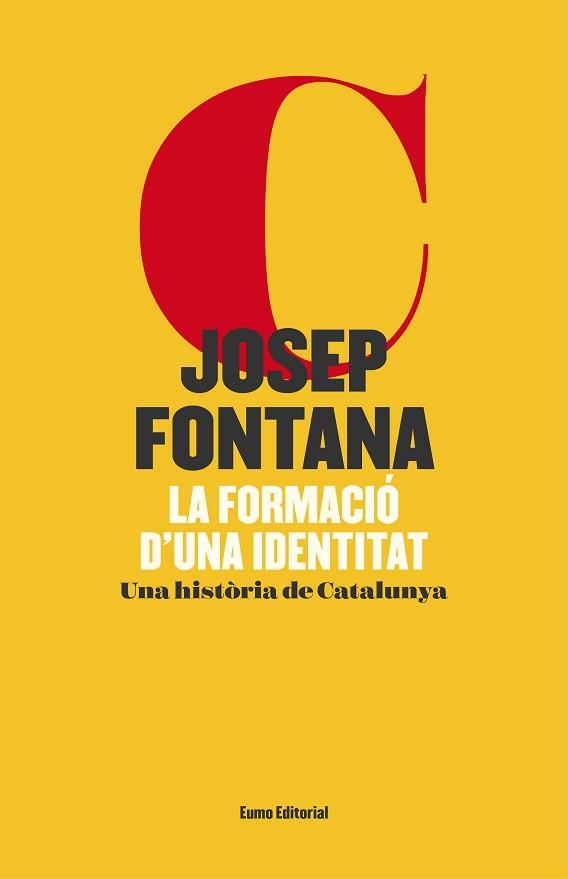 FORMACIÓ D'UNA IDENTITAT, LA | 9788497665766 | FONTANA LÁZARO, JOSEP