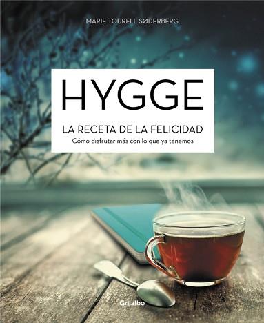 HYGGE. LA RECETA DE LA FELICIDAD | 9788416449644 | SODERBERG, MARIE TOURELL | Llibreria L'Illa - Llibreria Online de Mollet - Comprar llibres online