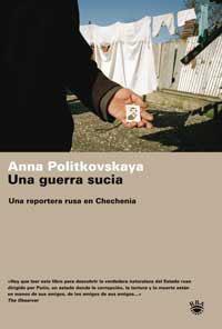 GUERRA SUCIA, UNA | 9788478710478 | POLITKOVSKAYA, ANNA | Llibreria L'Illa - Llibreria Online de Mollet - Comprar llibres online