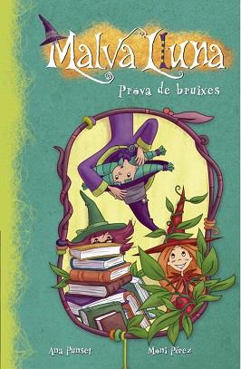 PROVA DE BRUIXES | 9788448833510 | PEREZ,MONI/PUNSET MARTINEZ,ANA | Llibreria L'Illa - Llibreria Online de Mollet - Comprar llibres online