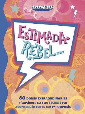 ESTIMADA REBEL... | 9780241709252 | DK | Llibreria L'Illa - Llibreria Online de Mollet - Comprar llibres online