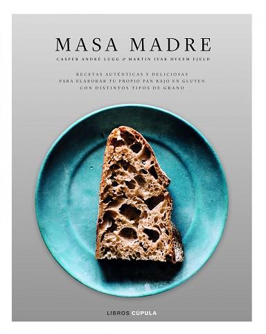 MASA MADRE | 9788448023638 | LUGG, CASPER ANDRÉ/HVEEM FJELD, MARTIN IVAR | Llibreria L'Illa - Llibreria Online de Mollet - Comprar llibres online