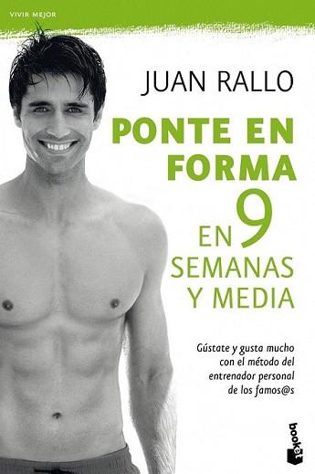 PONTE EN FORMA EN 9 SEMANAS Y MEDIA | 9788467036725 | RALLO, JUAN | Llibreria L'Illa - Llibreria Online de Mollet - Comprar llibres online