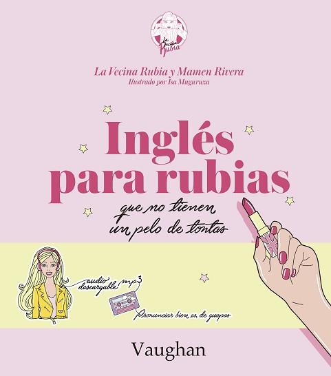 INGLÉS PARA RUBIAS QUE NO TIENEN UN PELO DE TONTAS | 9788416667215 | LA VECINA RUBIA/RIVERA, MAMEN