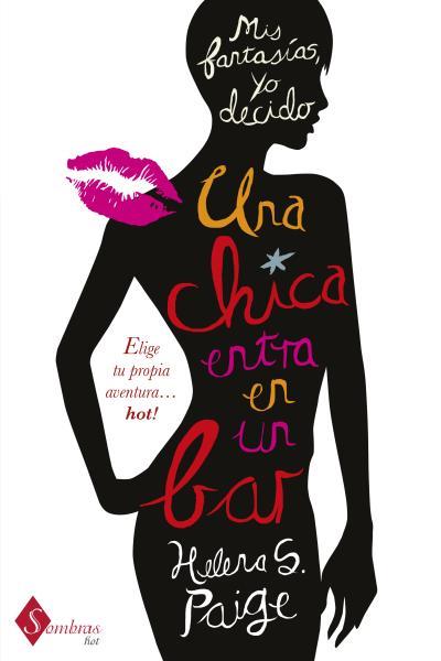 CHICA ENTRA EN UN BAR, UNA | 9788415955030 | PAIGE, HELENA S. | Llibreria L'Illa - Llibreria Online de Mollet - Comprar llibres online