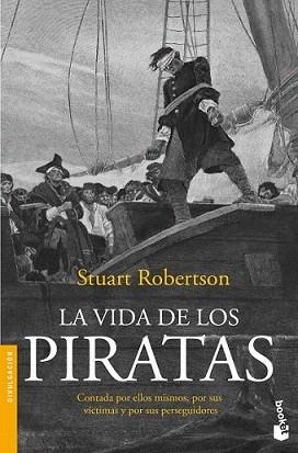 VIDA DE LOS PIRATAS, LA | 9788408005230 | ROBERTSON, STUART | Llibreria L'Illa - Llibreria Online de Mollet - Comprar llibres online