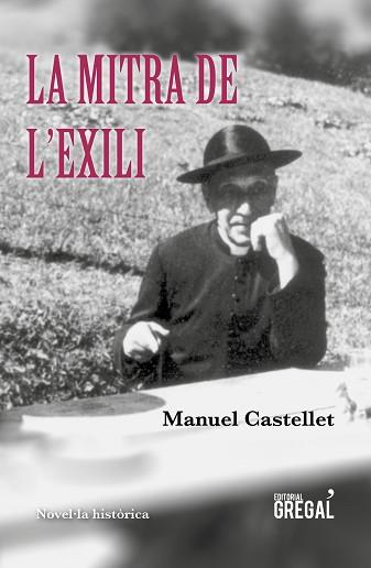 MITRA DE L'EXILI, LA | 9788417660147 | CASTELLET, MANUEL | Llibreria L'Illa - Llibreria Online de Mollet - Comprar llibres online