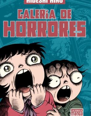 GALERIA DE HORRORES | 9788478338696 | HINO, HIDESHI | Llibreria L'Illa - Llibreria Online de Mollet - Comprar llibres online