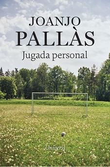 JUGADA PERSONAL | 9788419721228 | PALLÀS, JOANJO | Llibreria L'Illa - Llibreria Online de Mollet - Comprar llibres online