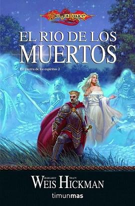 RÍO DE LOS MUERTOS, EL | 9788448038878 | WEIS, MARGARET Y TRACY HICKMAN | Llibreria L'Illa - Llibreria Online de Mollet - Comprar llibres online